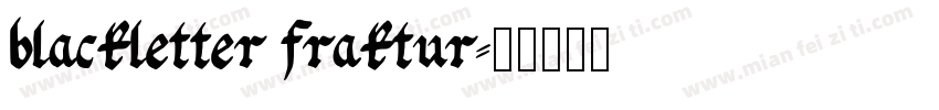 blackletter fraktur免费下载_blackletter fraktur字体免费下载_blackletter fraktur字体